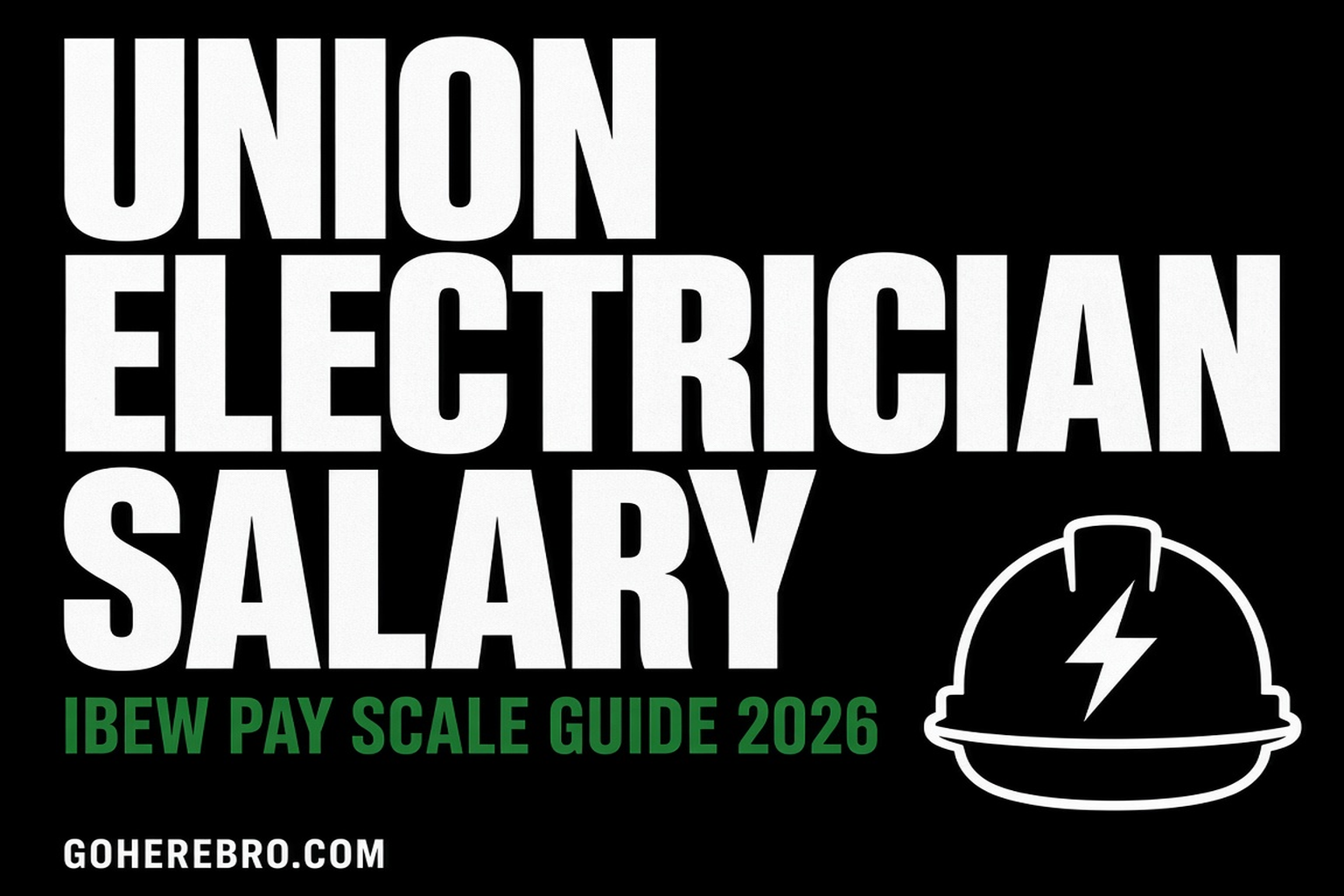 How Much Do Union Electricians Make in 2026? IBEW Hourly, Yearly & Overtime Pay