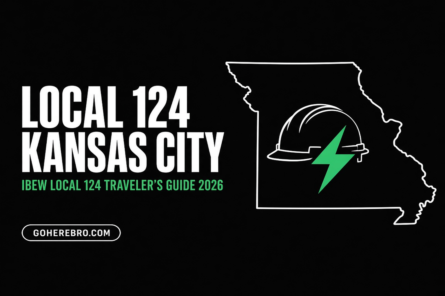 IBEW Local 124 Kansas City Traveler Guide: $57.01/hr Scale, Panasonic & Google Calls (2026)