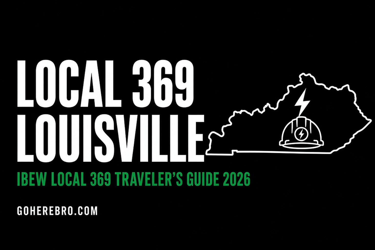 IBEW Local 369 Louisville Traveler Guide (2026)