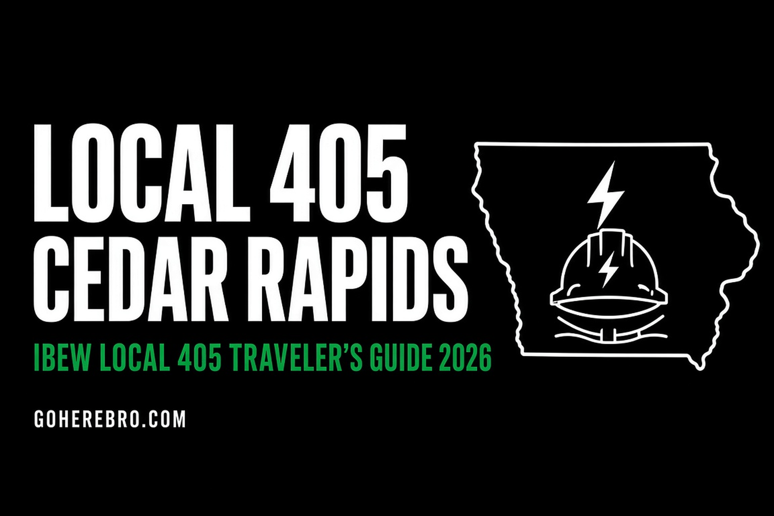 IBEW Local 405 Cedar Rapids Traveler Guide (2026)